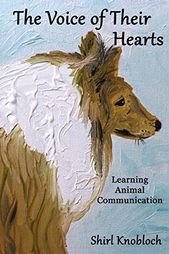 Stock image for The Voice of Their Hearts: Learning Animal Communication for sale by Firefly Bookstore