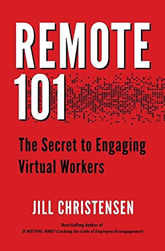 Beispielbild fr Remote 101: The Secret to Engaging Virtual Workers zum Verkauf von SecondSale
