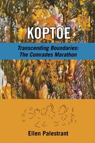 Stock image for Koptoe: Transcending Boundaries: The Comrades Marathon for sale by AwesomeBooks