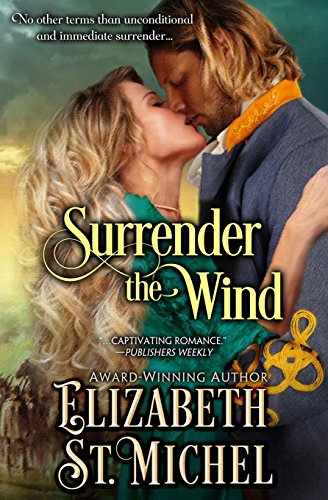 Imagen de archivo de Surrender the Wind: 1 (Surrender Series) a la venta por WorldofBooks
