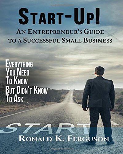 Beispielbild fr Start-Up!: An Entrepreneur's Guide to a Successful Small Business zum Verkauf von Lucky's Textbooks