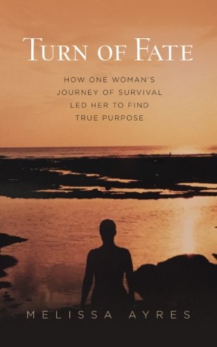 Immagine stock per Turn of Fate: How One Woman's Journey of Survival Led Her to Find True Purpose