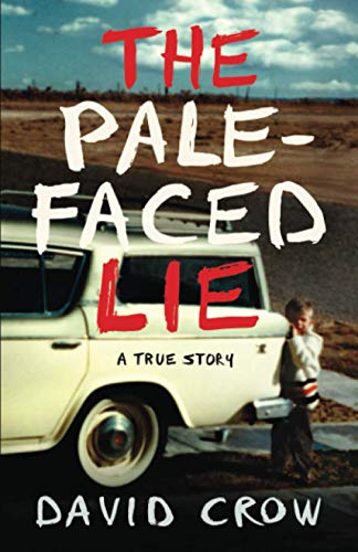 Beispielbild fr The Pale-Faced Lie: A True Story zum Verkauf von BooksRun