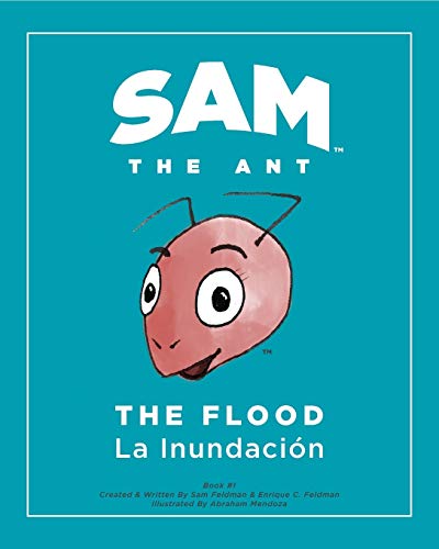 Imagen de archivo de Sam the Ant - The Flood: The Flood - La Inundacin a la venta por Your Online Bookstore