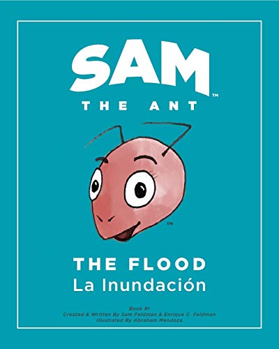 Stock image for Sam the Ant - The Flood: The Flood - La Inundacin for sale by Your Online Bookstore