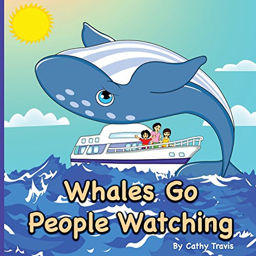 Beispielbild fr Whales Go People Watching zum Verkauf von Revaluation Books