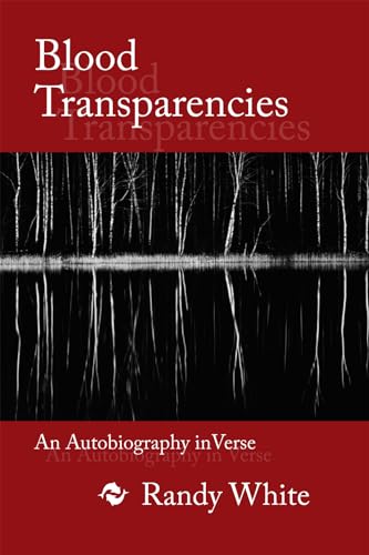 Stock image for Blood Transparencies : An Autobiography in Verse for sale by Better World Books