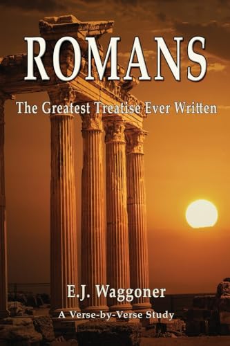 9780997512250: Romans: The Greatest Treatise Ever Written