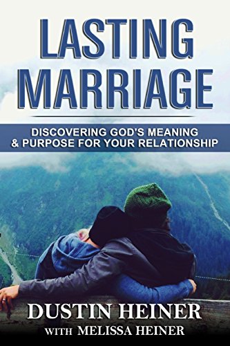 Stock image for Lasting Marriage: Discovering God's Meaning and Purpose for Your Marriage for sale by ThriftBooks-Atlanta