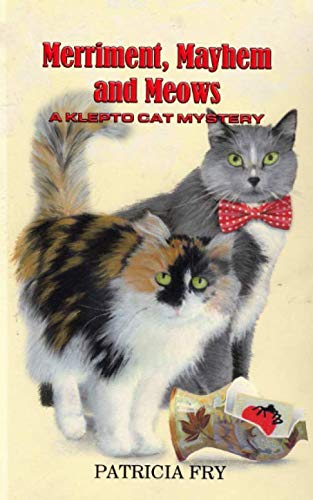 Beispielbild fr Merriment, Mayhem and Meows: A Klepto Cat Mystery (Volume 21) zum Verkauf von Wonder Book
