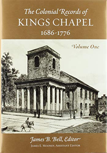 Stock image for The Colonial Records of Kings Chapel for sale by Blackwell's