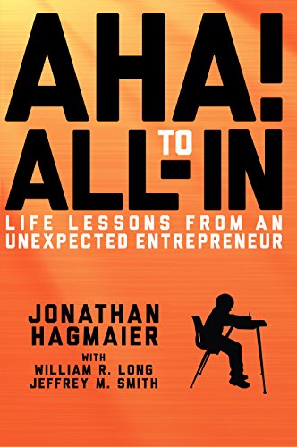 Stock image for Aha to All In: Life Lessons From an Unexpected Entrepreneur for sale by Cheryl's Books