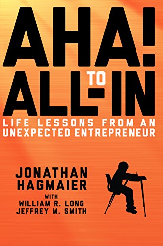 9780997522686: Aha to All In: Life Lessons From an Unexpected Entrepreneur