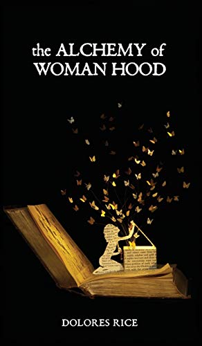 Imagen de archivo de The Alchemy of Womanhood a la venta por ThriftBooks-Dallas