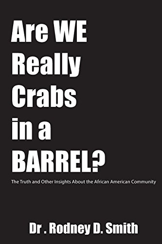 Imagen de archivo de Are We Really Crabs in a Barrel?: The Truth and Other Insights About the African American Community a la venta por ThriftBooks-Atlanta