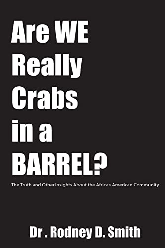 Stock image for Are We Really Crabs in a Barrel?: The Truth and Other Insights About the African American Community for sale by ThriftBooks-Atlanta