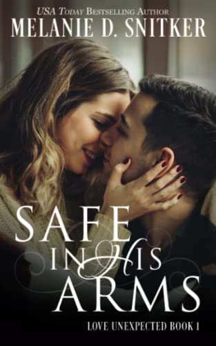 Beispielbild fr Safe In His Arms (Life Unexpected) zum Verkauf von SecondSale