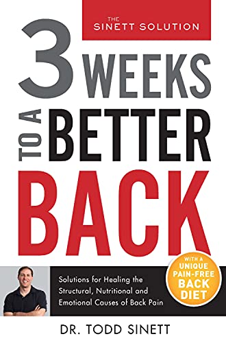 Stock image for 3 Weeks to a Better Back: Solutions for Healing the Structural, Nutritional, and Emotional Causes of Back Pain for sale by ThriftBooks-Atlanta