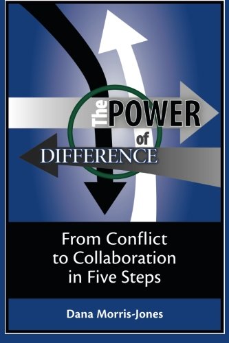 Beispielbild fr The Power of Difference: From Conflict to Collaboration in Five Steps zum Verkauf von Wonder Book