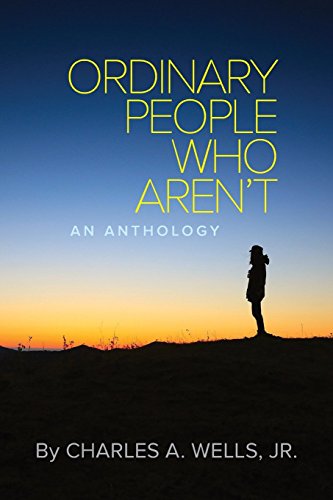 Imagen de archivo de Ordinary People Who Aren't: An Anthology a la venta por Your Online Bookstore