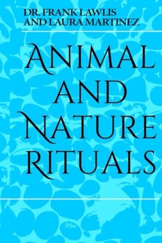 Stock image for Animal and Nature Rituals for sale by Revaluation Books