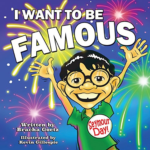 Stock image for I Want to Be Famous! for sale by Lucky's Textbooks