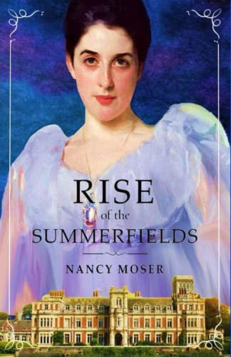 Beispielbild fr Rise of the Summerfields (Manor House Series) zum Verkauf von HPB-Diamond