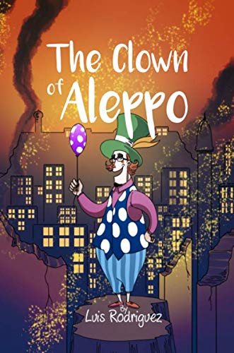 Stock image for The Clown of Aleppo for sale by Revaluation Books