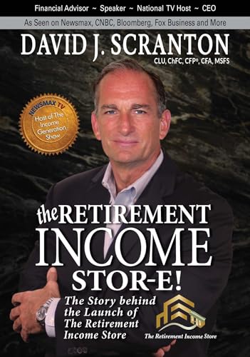 Beispielbild fr The Retirement Income Stor-E! : The Story Behind the Launch of the Retirement Income Store, LLC zum Verkauf von Better World Books: West