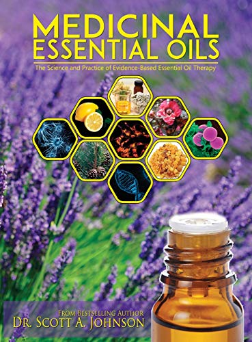 9780997548709: Medicinal Essential Oils: The Science and Practice of Evidence-Based Essential Oil Therapy