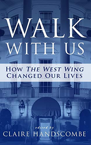 Stock image for Walk with Us How The West Wing for sale by SecondSale