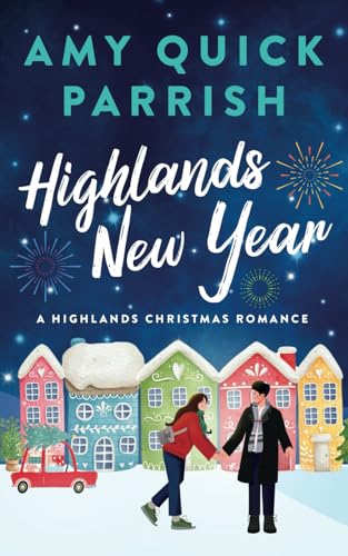 Stock image for Highlands New Year: A stand alone Highlands Christmas Romance for sale by GF Books, Inc.