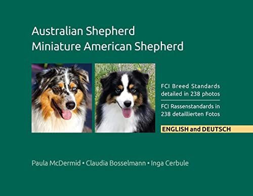 Beispielbild fr Australian Shepherd, Miniature American Shepherd: FCI Breed Standards detailed in 238 photos, English and Deutsch zum Verkauf von ThriftBooks-Atlanta