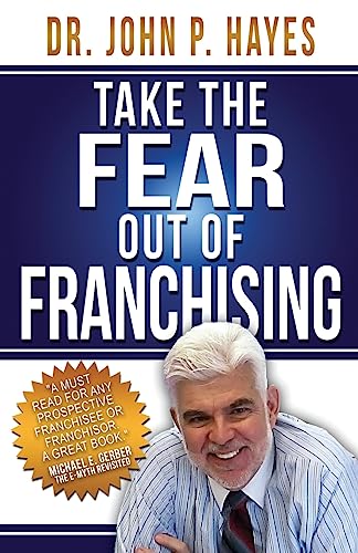 Beispielbild fr Take the Fear Out of Franchising zum Verkauf von Orion Tech