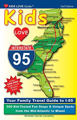 Imagen de archivo de Kids Love I-95, 2nd Edition : Your Family Travel Guide to I-95. 500 Kid-Tested Fun Stops and Unique Spots from the Mid-Atlantic to Miami a la venta por Better World Books