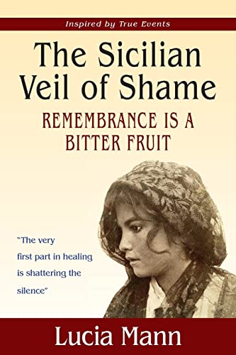 Beispielbild fr The Sicilian Veil of Shame: Rememberance is a Bitter Fruit (African Freedom) zum Verkauf von Lucky's Textbooks