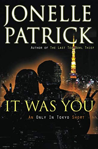 Stock image for It Was You: An Only In Tokyo Short for sale by GF Books, Inc.
