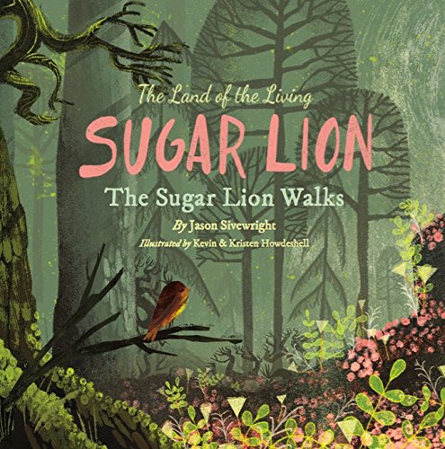 Beispielbild fr The Land of the Living Sugar Lion: The Sugar Lion Walks zum Verkauf von HPB-Emerald