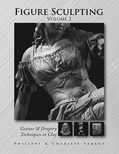 Stock image for Figure Sculpting Volume 2: Gesture & Drapery Techniques in Clay for sale by GF Books, Inc.
