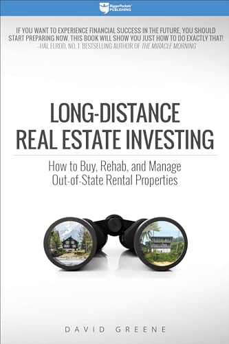 Stock image for Long-Distance Real Estate Investing: How to Buy, Rehab, and Manage Out-of-State Rental Properties for sale by Goodwill Books