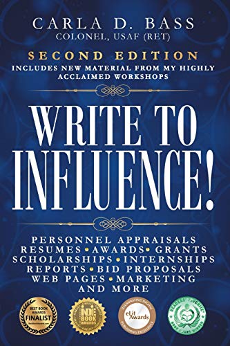 Stock image for Write to Influence!: Personnel Appraisals, Resumes, Awards, Grants, Scholarships, Internships, Reports, Bid Proposals, Web Pages, Marketing for sale by ThriftBooks-Dallas