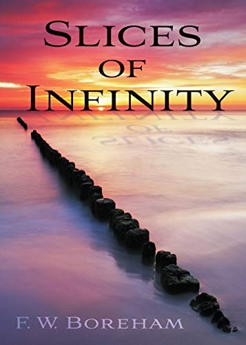 Beispielbild fr Slices of Infinity zum Verkauf von GF Books, Inc.