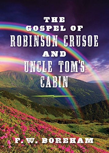 Imagen de archivo de The Gospel of Robinson Crusoe and Uncle Tom's Cabin a la venta por HPB-Diamond