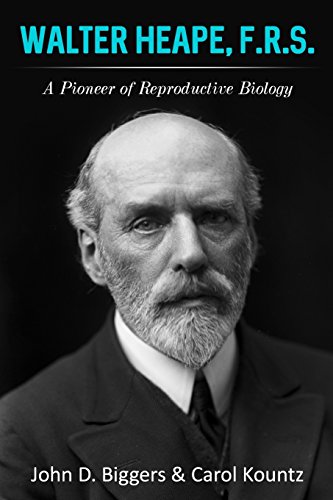 Imagen de archivo de Walter Heape, F. R. S. : A Pioneer in Reproductive Biology a la venta por Better World Books