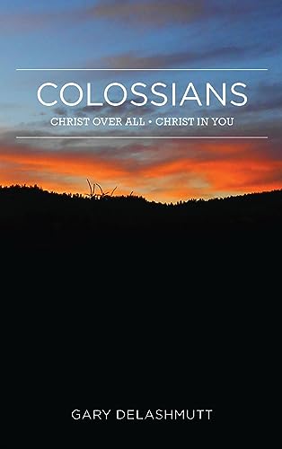 9780997605716: Colossians: Christ over All; Christ in You