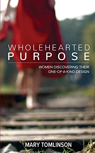 Beispielbild fr Wholehearted Purpose: Women Discovering Their One-Of-A-Kind Design zum Verkauf von SecondSale