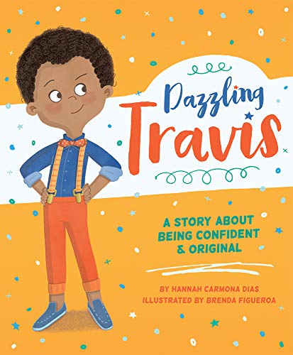 Stock image for Dazzling Travis: A Story About Being Confident & Original for sale by World of Books (was SecondSale)