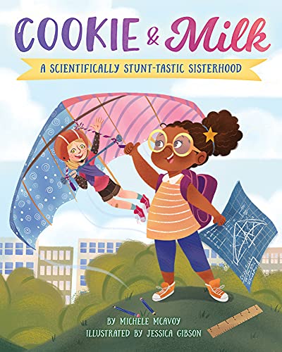 Beispielbild fr Cookie & Milk: A Scientifically Stunt-tastic Sisterhood zum Verkauf von Bookmonger.Ltd