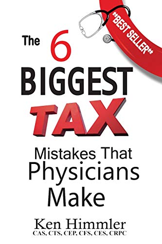 Stock image for The Six Biggest Tax Mistakes That Physicians Make for sale by BooksRun