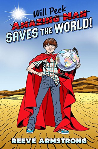 Beispielbild fr Will Peck SAVES THE WORLD! zum Verkauf von Red's Corner LLC